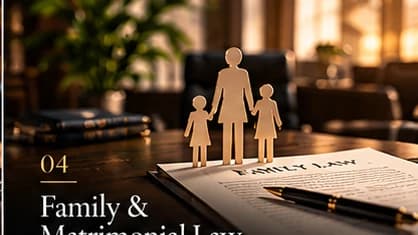 Family and Matrimonial Law
